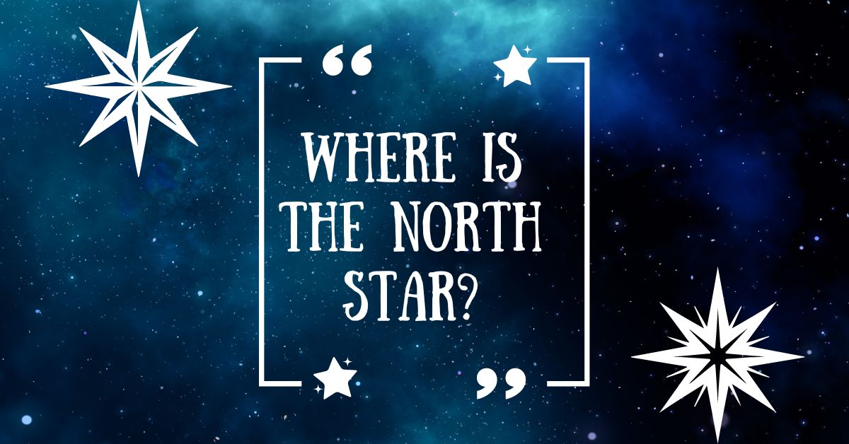 Where Is the North Star?